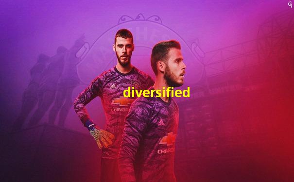 diversified